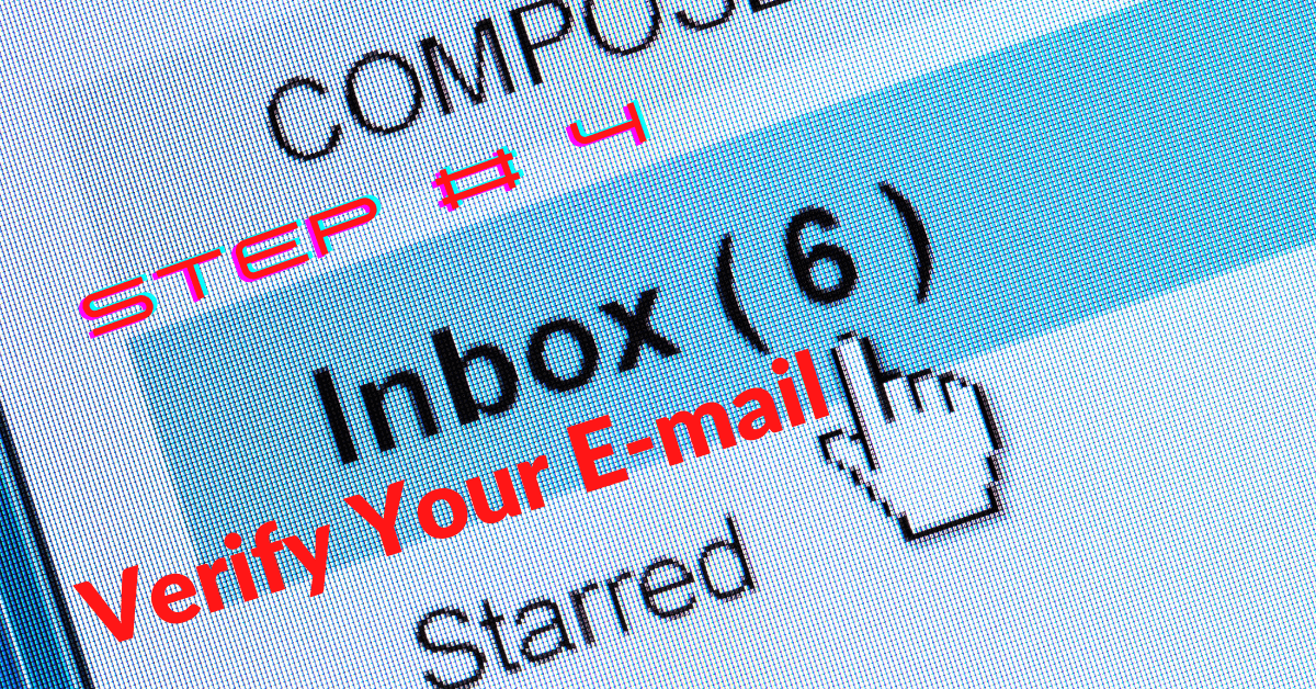 Step # 4 Verification Through Your Email