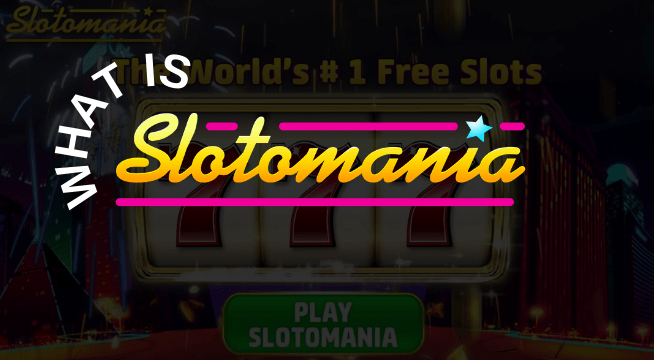 What Is Slotomania