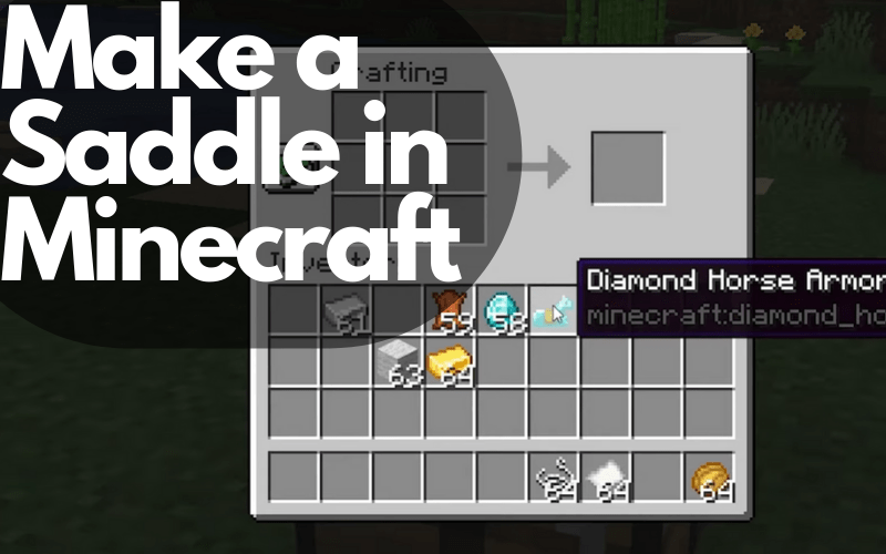 How to Make a Saddle In Minecraft?