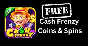 Cash Frenzy Free Coins & Spins