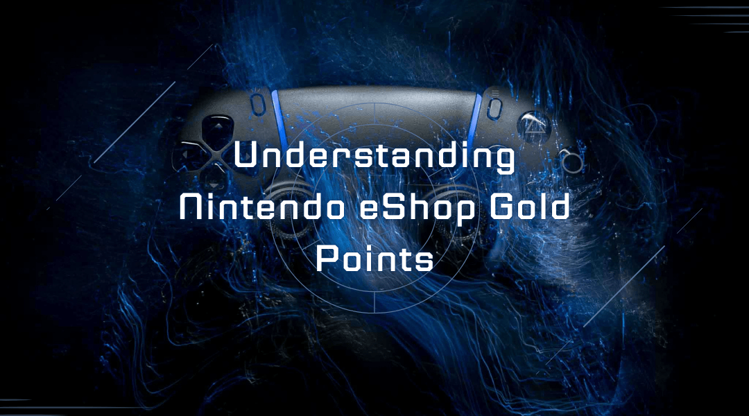 Understanding Nintendo eShop Gold Points