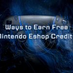 Ways to Earn Free Nintendo Eshop Credits